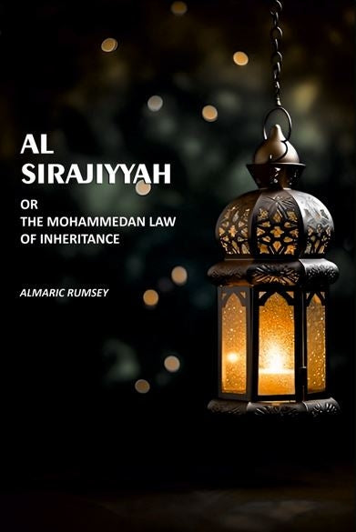 Al Sirajiyyah: Or The Mohammedan Law Of Inheritance - Gyan Books