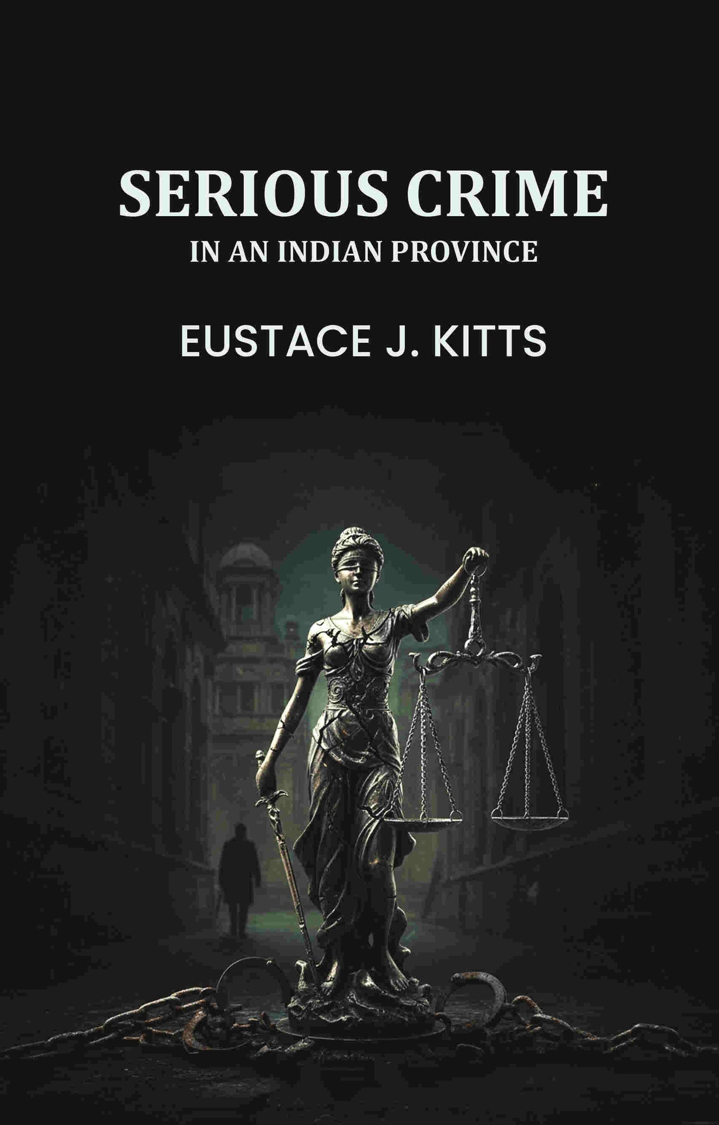 Serious crime in an Indian province: - Gyan Books