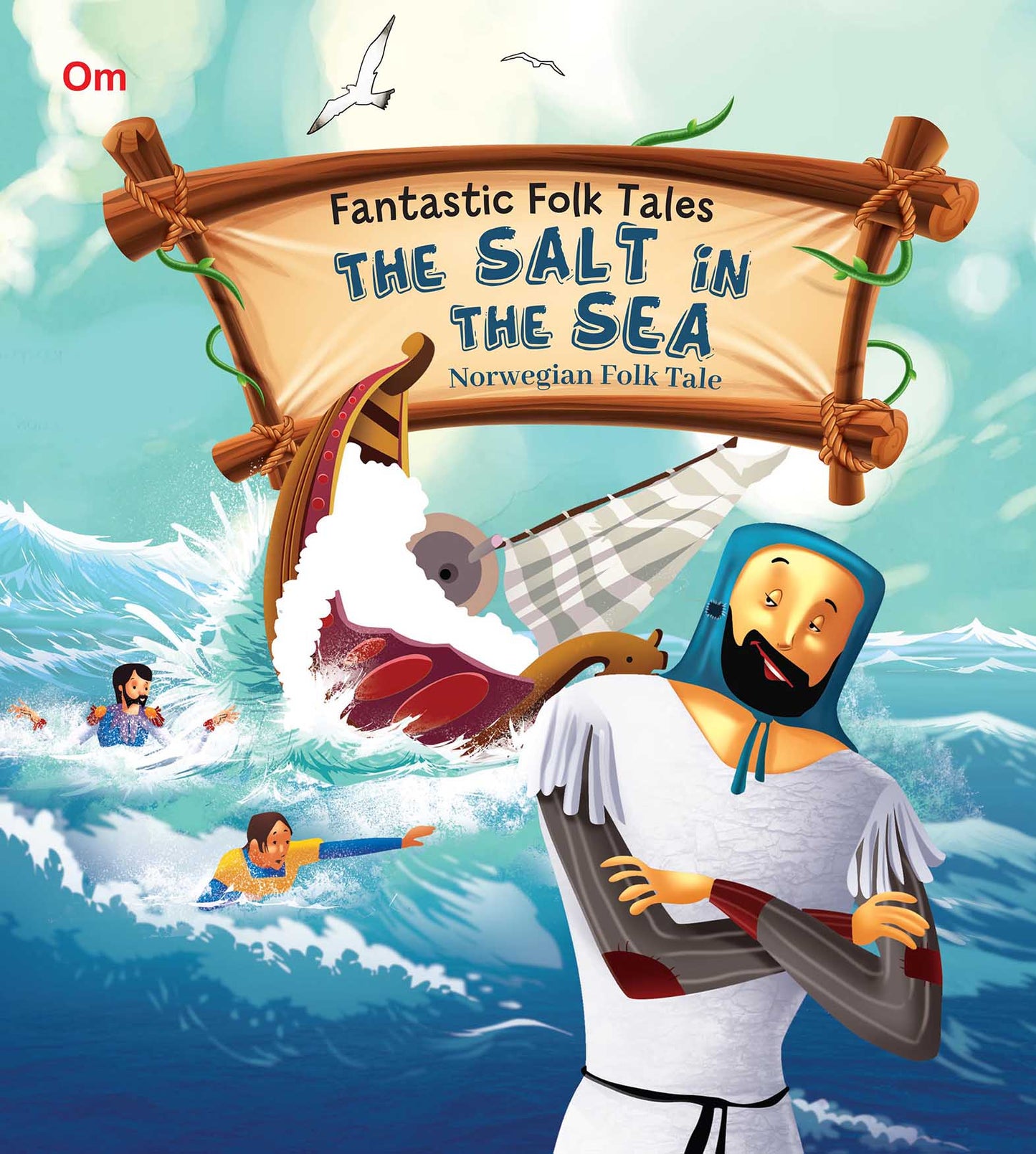 The Salt in the Sea : Fantastic Folktales - Om Books