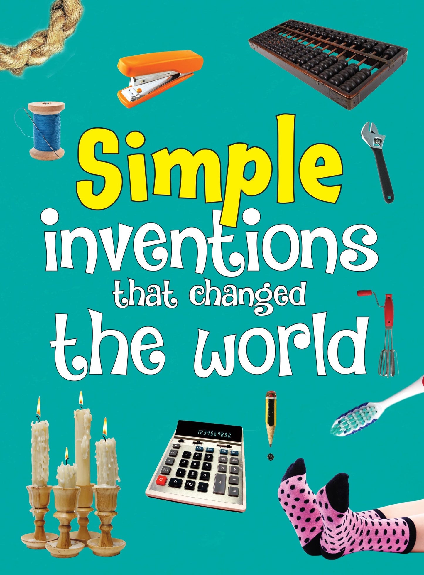 Simple Inventions that Changed the World - Om Books