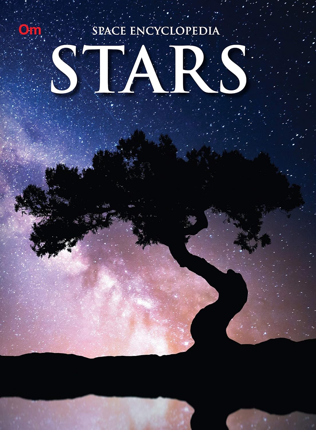 Stars : Space Encyclopedia - Om Books