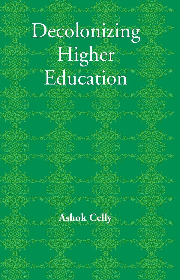 Decolonizing Higher Education - Gyan Books