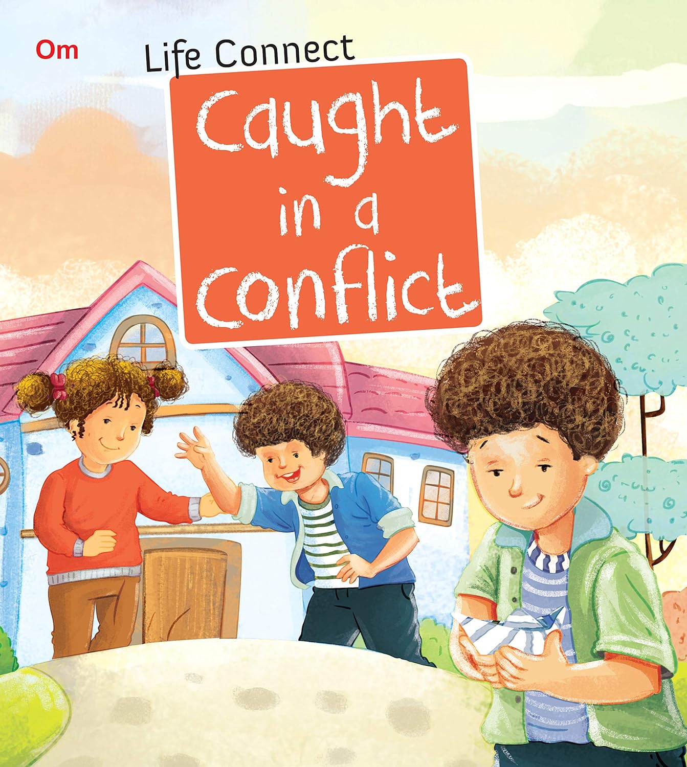 Caught in a Conflict : Life Connect - Om Books