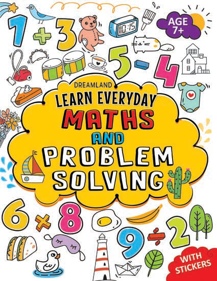 Dreamland Learn Everyday Maths and Problem Solving - Age 7+