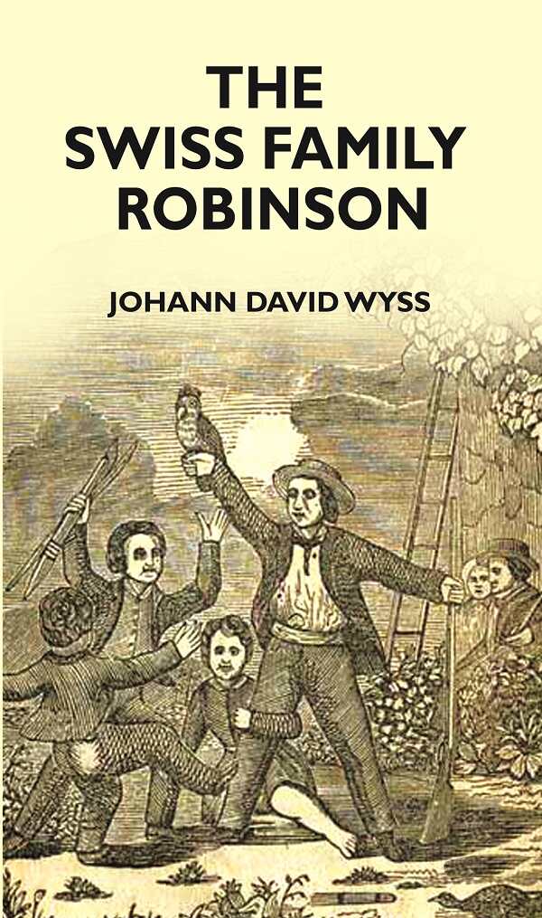 SWISS FAMILY ROBINSON - Gyan Books