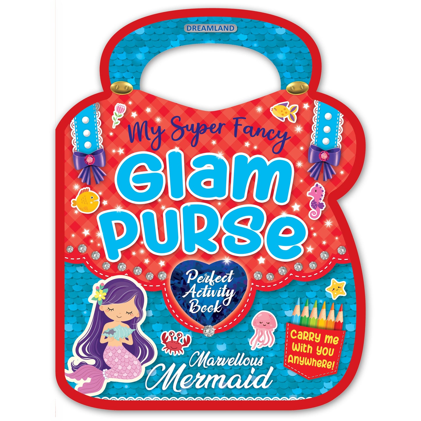 Dreamland Publications My Super Fancy Glam Purse - Marvellous Mermaid : Children's Interactive & Activity Book