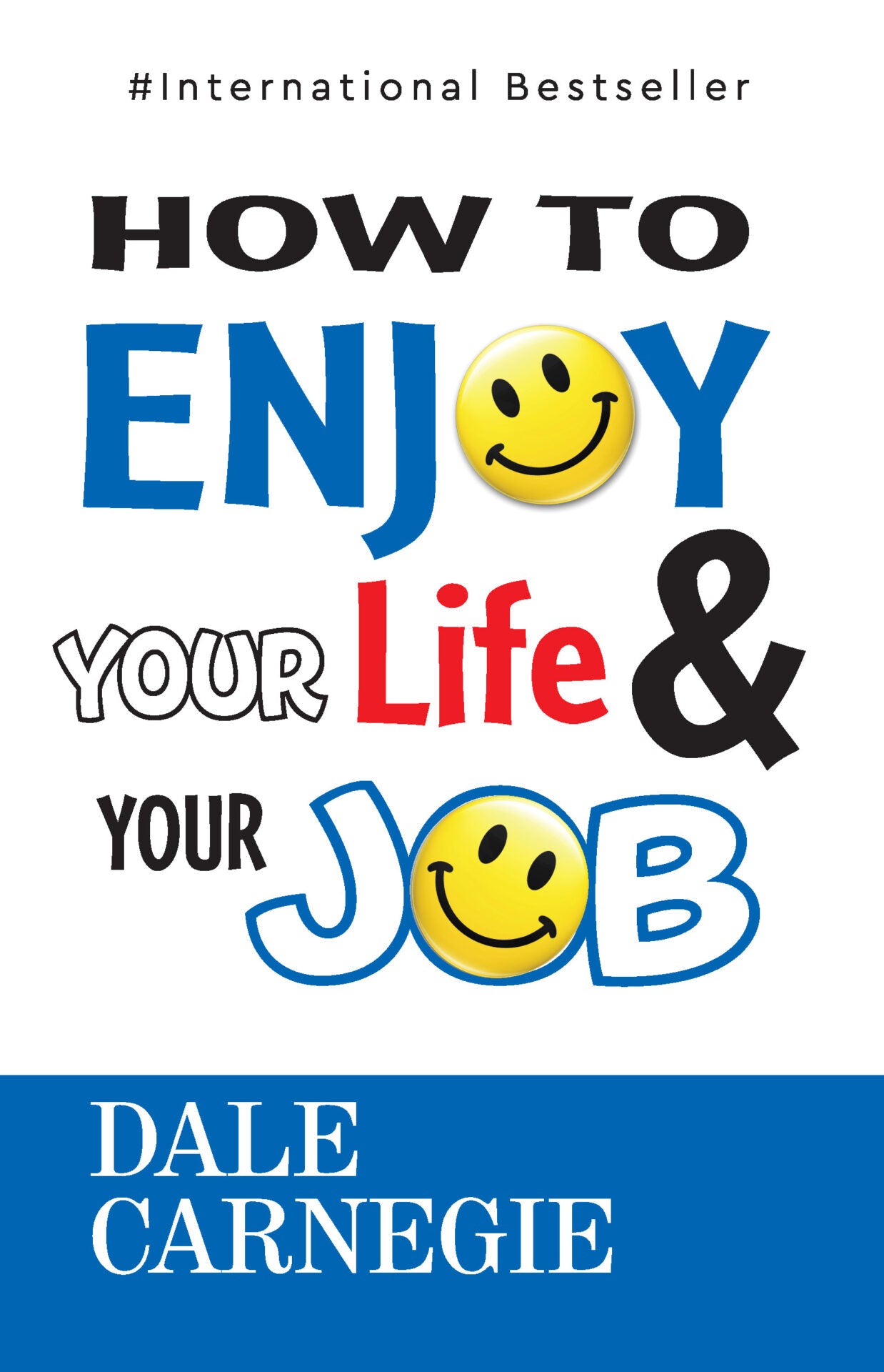 How To Enjoy Your Life & Your Job
