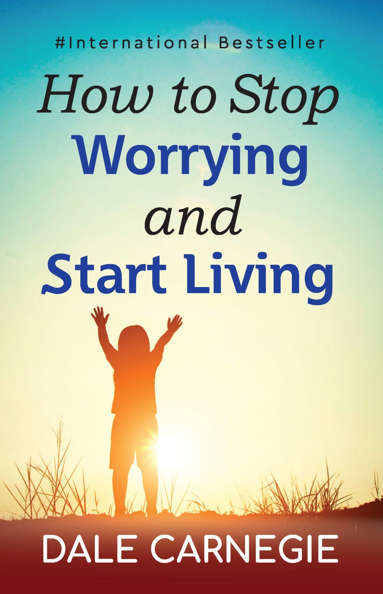 How To Stop Worrying & Star Living