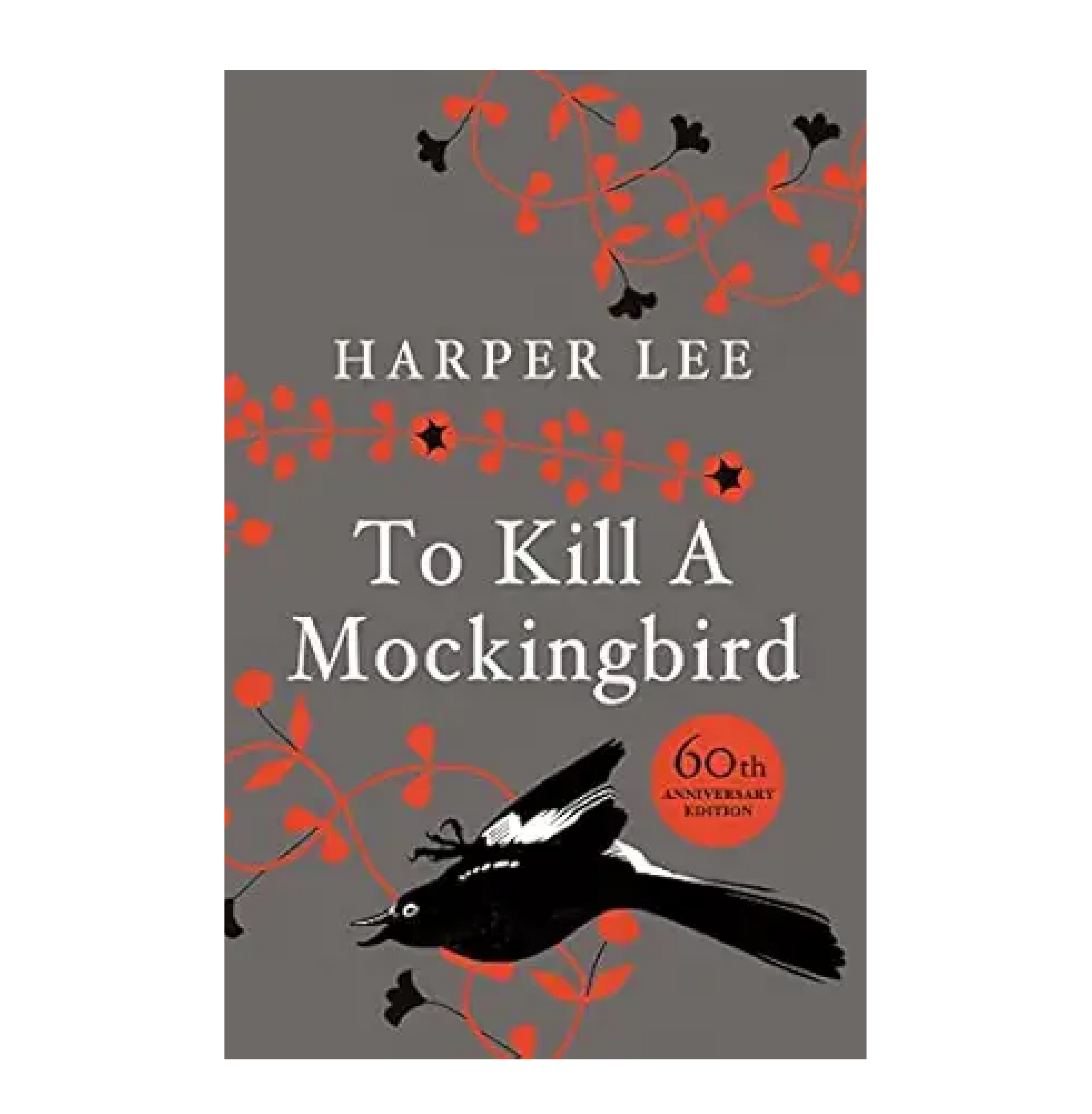 To Kill a Mockingbird - 60th Anniversary Edition | A Classic Story of Justice, Race & Courage