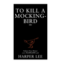 To Kill A Mockingbird