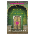 The Palace of Illusions: 15th Anniversary Edition [Paperback] Banerjee Divakaruni, Chitra Paperback