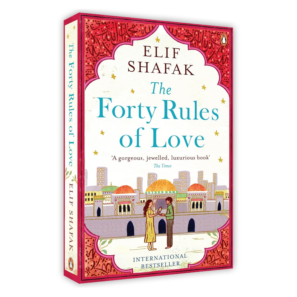 The Forty Rules of Love : A Journey of Love, Faith, and Transformation – Elif Shafak’s International Bestseller Inspired by Rumi’s Teachings on Life and Love Paperback