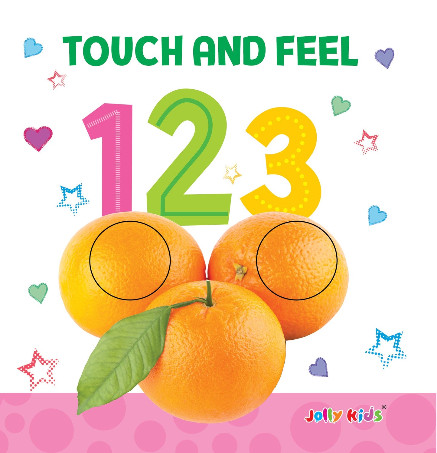 Jolly Kids Touch and Feel Board Book: 123| Picture Book for Kids Ages 1-4 Years|Number Book| Touch & Feel Activity Book