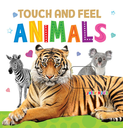 Jolly Kids Touch and Feel Board Book: Animals| Picture Book for Kids Ages 1-4 Years| Touch & Feel Activity Book