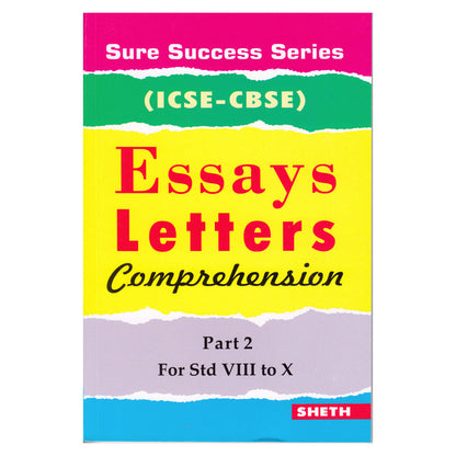 Sure Success Essays Letters Comprehension Part 2 for Std VIII to X (ICSE & CBSE)