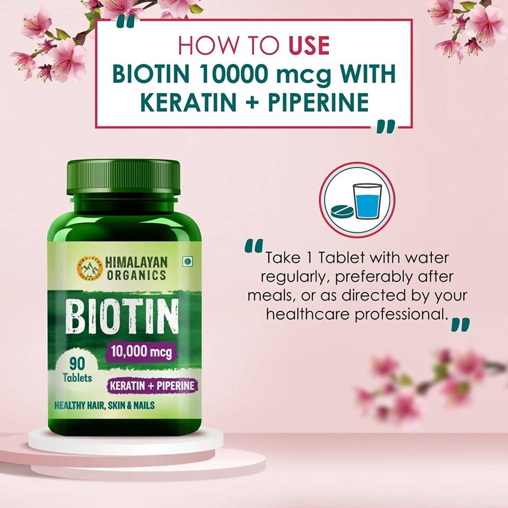 Himalayan Organics Biotin 10000 Mcg with Keratin + Piperine Tablets - 90 Tabs