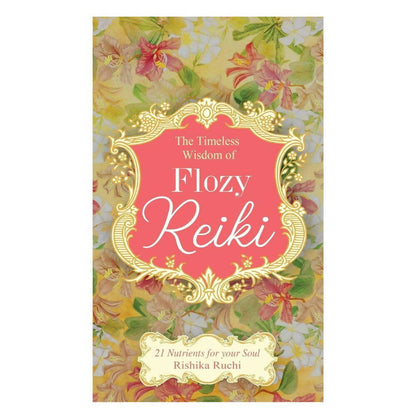 Dreamland The Timeless Wisdom Of Flozy Reiki