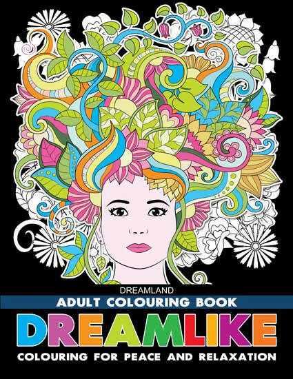 Dreamland Dreamlike- Colouring Book for Adults