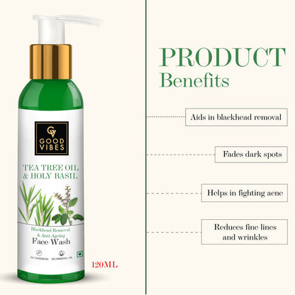 Good Vibes Blackhead Removal + Anti-Ageing Face Wash - Tea Tree Oil + Holy Basil