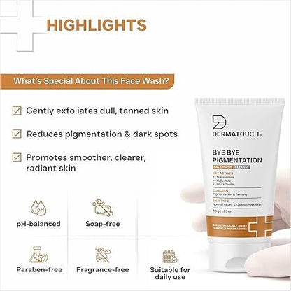 Dermatouch Bye Bye Pigmentation Face Wash - 30 gms