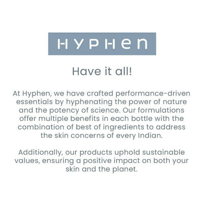 Hyphen By Kriti Sanon Skincare Routine with Glow Serum, Moisturizer & Sunscreen For Normal To Dry Skin Combo