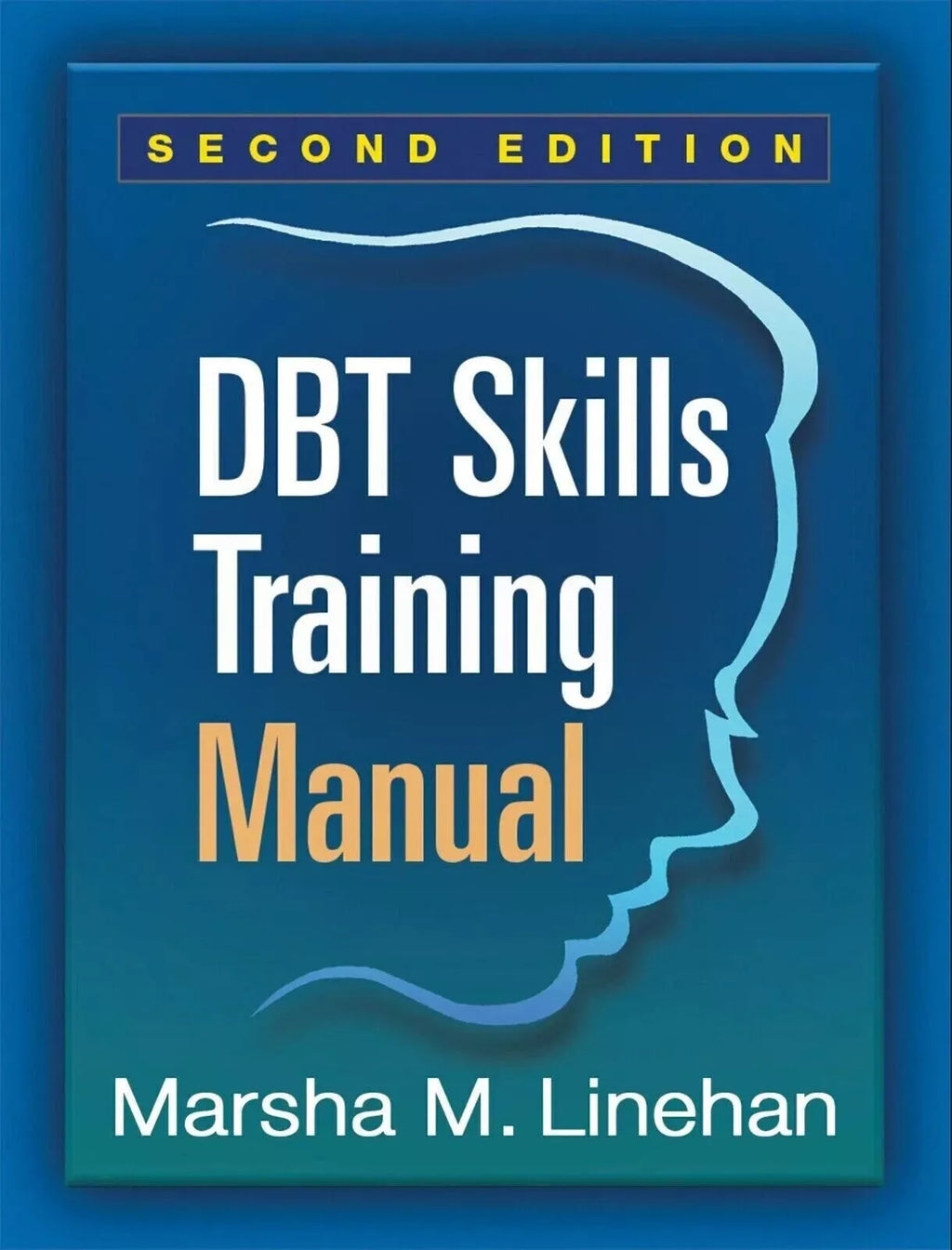 DBT Skills Training Manual, Second Edition by Marsha M. Linehan Paperback....
