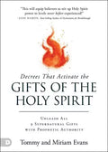 Decrees That Activate the Gifts of the Holy Spirit : Paperback