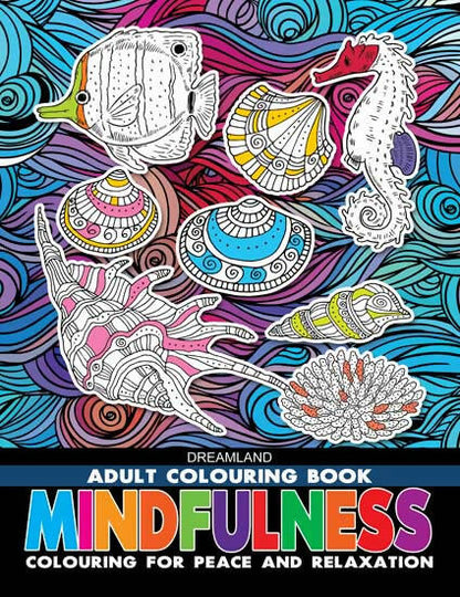Dreamland Mindfulness- Colouring Book for Adults