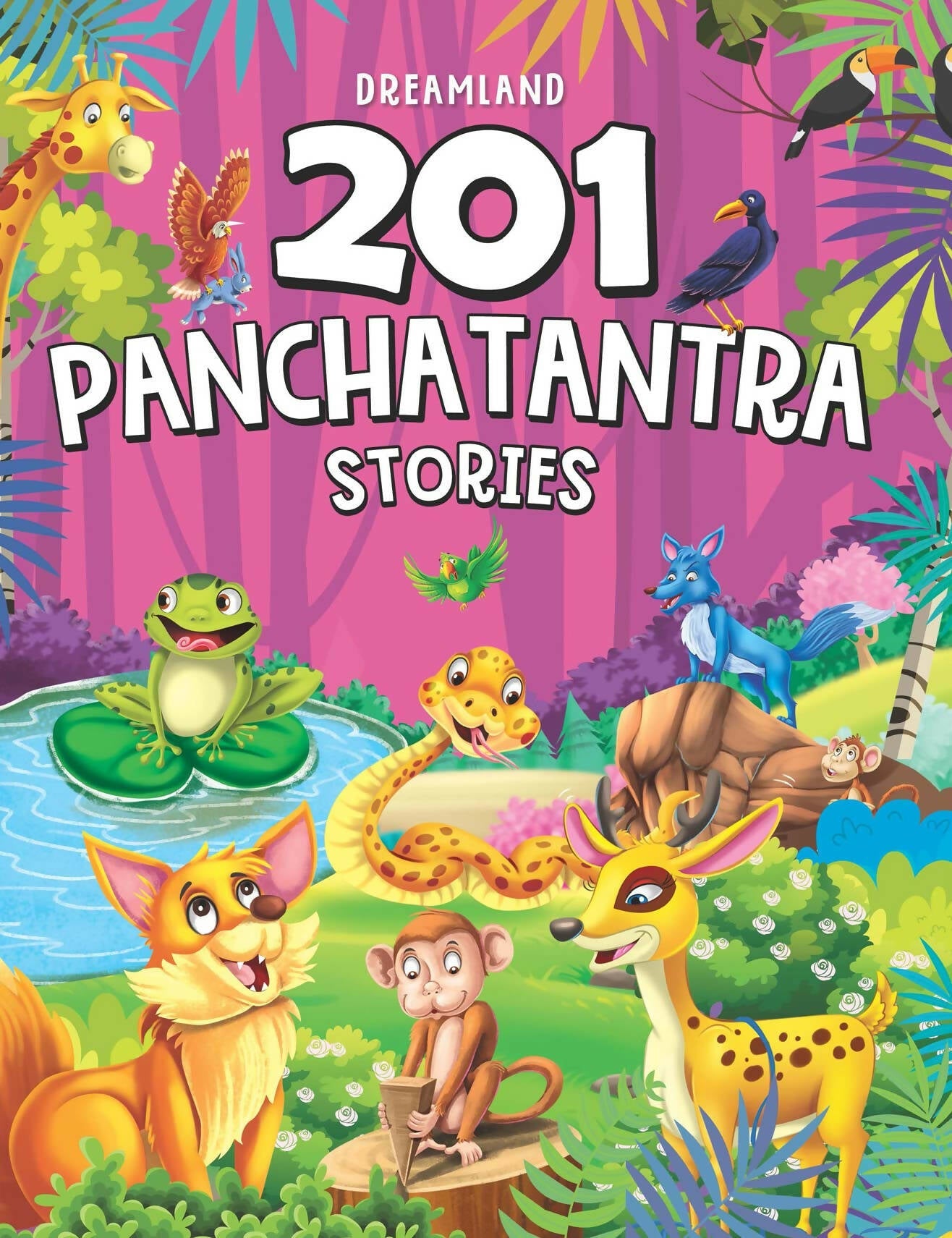 Dreamland 201 Panchantantra Stories : Children Story Book/ Traditional Stories/Early Learning Book