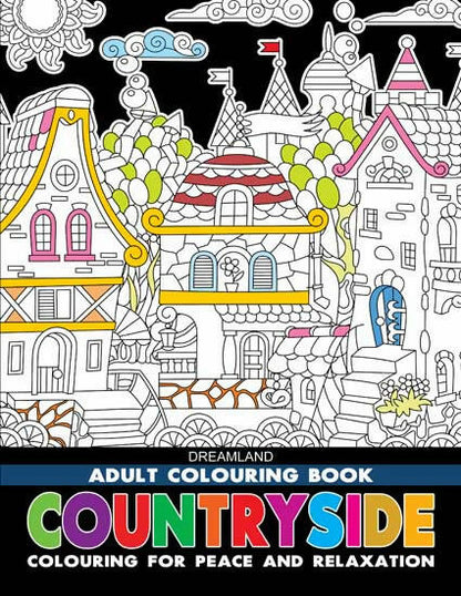Dreamland Countryside- Colouring Book for Adults